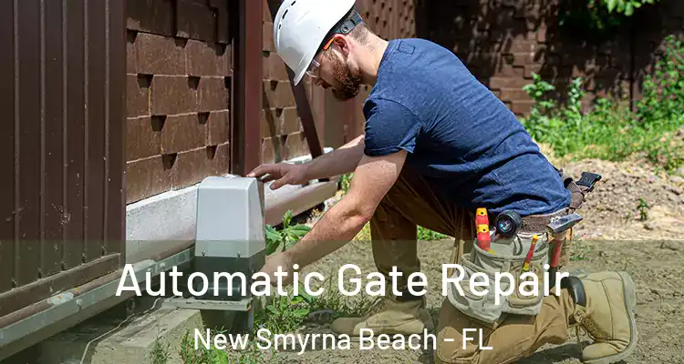 Automatic Gate Repair New Smyrna Beach - FL