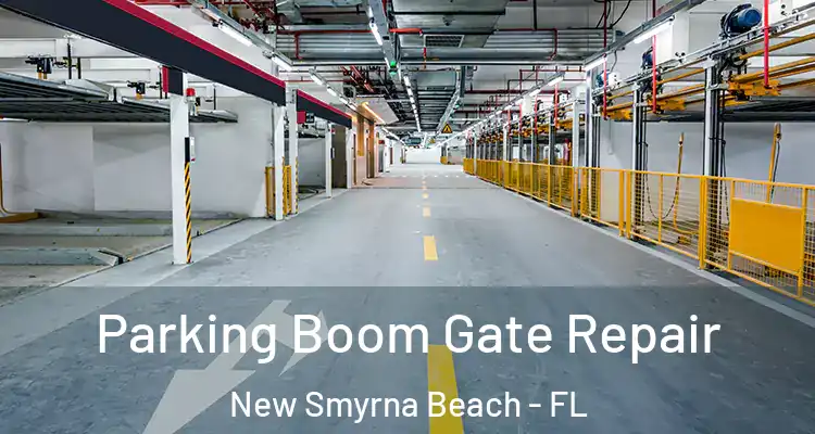 Parking Boom Gate Repair New Smyrna Beach - FL